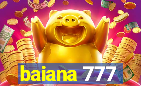 baiana 777